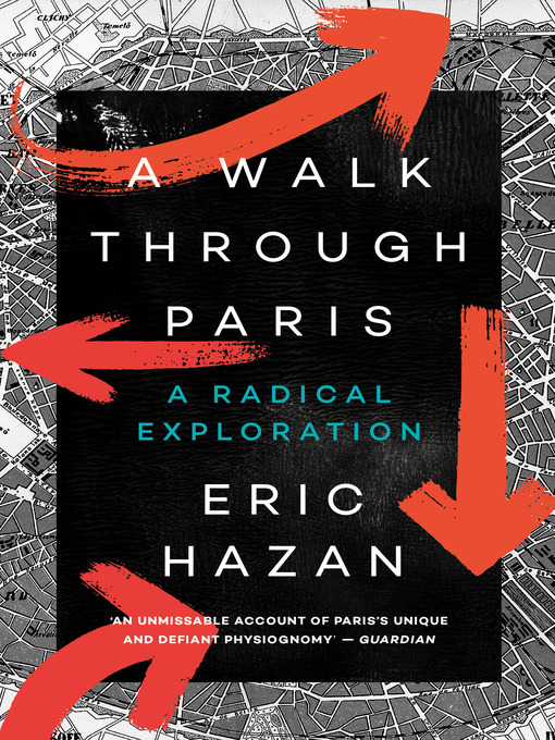 Title details for A Walk Through Paris by Eric Hazan - Available